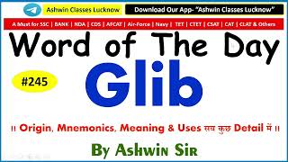 245 Adj quotGLIBquot  Synonyms  Antonyms  Mnemonic  Root  Example  WoD 245  By Ashwin Sir [upl. by Yxel]