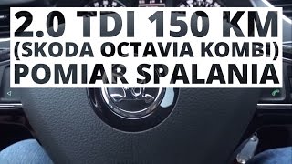 Skoda Octavia Kombi 20 TDI 150 KM MT  pomiar spalania [upl. by Goodill]