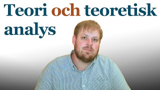 Teori och teoretisk analys [upl. by Thoma]