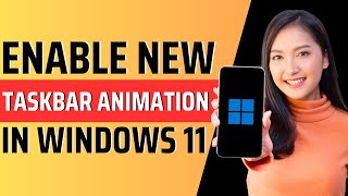 How to enable new taskbar animation in pc windows 11  Full Guide 2023 [upl. by Eymaj401]