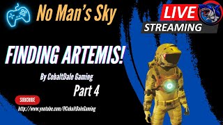 Finding Artemis  No Mans Sky Orbital 2024  EPI 4 [upl. by Senaj280]