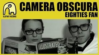 CAMERA OBSCURA  Eighties Fan Official [upl. by Duj11]