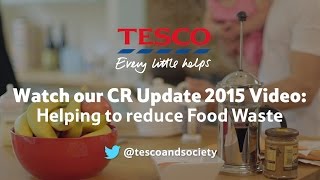 Tesco  Helping to reduce Food Waste  CR Update 2015 [upl. by Karolina]