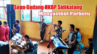 SOPO GODANG HKBP SIDIKALANG  Menyambut PARBORU  AGAVE MUSIK SIDIKALANG [upl. by Adniroc13]