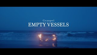 Graupel  Empty Vessels Official MV [upl. by Rufena]