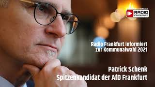 Radio Frankfurt  Kommunalwahl Spezial  Patrick Schenk  Afd Frankfurt  01032021 [upl. by Duhl]