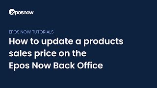 Epos Now  Updating Products Sales Prices [upl. by Christis]