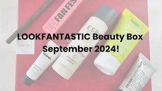 LOOKFANTASTIC September Beauty Box 2024 [upl. by Ahsienar]