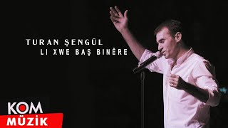 Turan Şengül  Li Xwe Baş Binêre Official Audio [upl. by Ateekal654]