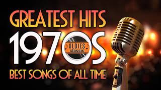 Top Hits Of 1970s 70s Greatest Hits Oldies Classic Best Oldies Songs Of All Time [upl. by Aciras550]