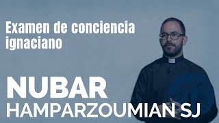 Examen de conciencia ignaciano  Nubar Hamparzoumian SJ  Voces Esejota [upl. by Einimod914]