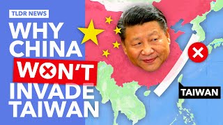 3 Reasons China Won’t Invade Taiwan [upl. by Athal]