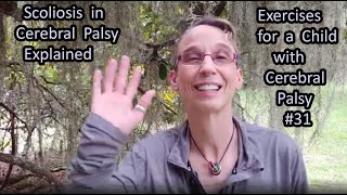 31 Scoliosis in Cerebral Palsy Explained Exercises for a Child with Cerebral Palsy [upl. by Iadahs]