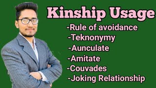 what is kinship usages kinship usages under sociology avoidanceteknonymyavunculatamitate etc [upl. by Peh]