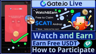 Watch and Earn Free CATI USDT and More Rewards  Gateio Live  Free Crypto and Airdrop [upl. by Ellinger282]