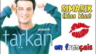 Tarkan  Simarik kiss kiss traduction en francais COVER Frank Cotty [upl. by Erskine]