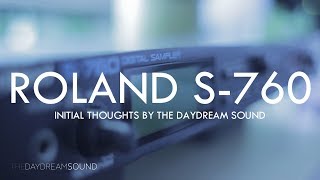 Roland S760 Sampler Initial Thoughts by The Daydream Sound [upl. by Adeehsar]