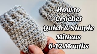 HOW TO CROCHET MITTENS 612 MONTHSEASY [upl. by Aissilem]