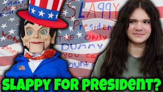 SLAPPY FOR PRESIDENT [upl. by Larry]