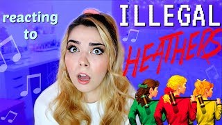 Reacting to ILLEGAL HEATHERS THE MUSICAL [upl. by Vig]