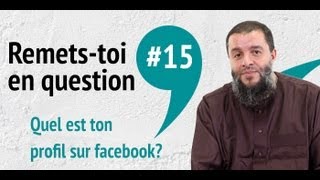 Remetstoi en question  Quel est ton profil sur facebook [upl. by Korfonta476]