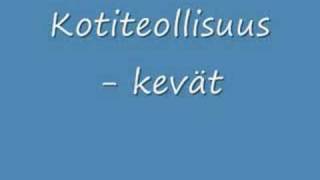 Kotiteollisuus  Kevät [upl. by Onitselec]