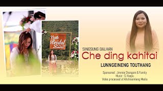 SINGSUNG DALHAN  LUNNGEINENG TOUTHANG [upl. by Anailil]