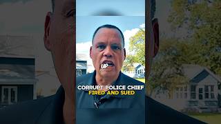 CORRUPT POLICE CHIEF FIRED AND SUED [upl. by Enyledam805]