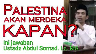 Kapan Palestina akan merdeka Ustadz Abdul Somad Lc MA [upl. by Bui]