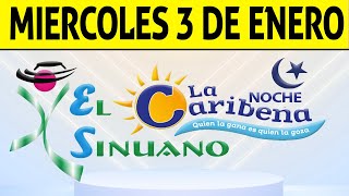 Resultados CARIBEÑA y SINUANO NOCHE del Miércoles 3 de Enero de 2024 CHANCE 😱💰🚨 [upl. by Linden]