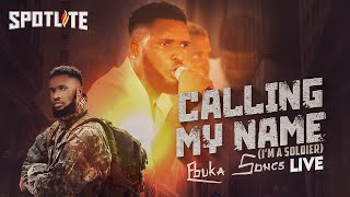 Calling My Name Im A Soldier  Ebuka Songs Live [upl. by Falconer]