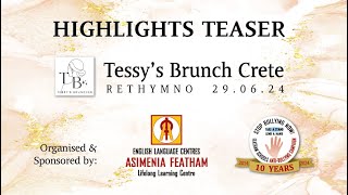 TESSYS BRUNCH CRETE HIGHLIGHTS TEASER [upl. by Yuh]