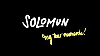 Solomun my tour moments quotchapter 8quot [upl. by Idnal]