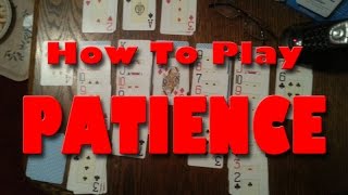 How To Play Patience or Solitaire [upl. by Pilihp]