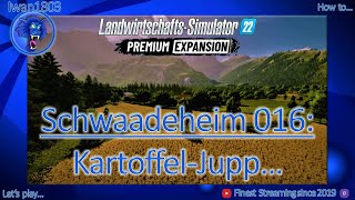 🚜 LS22 Schwaadeheim 016 KartoffelJupp [upl. by Jocelyn]