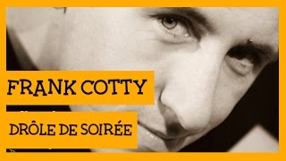 Frank Cotty  Drôle de soirée version live acoustique [upl. by Pesek24]