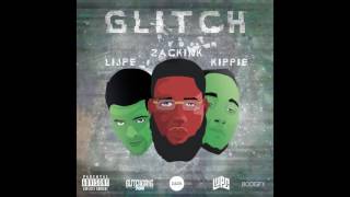 ZACK INK  GLITCH FT LIJPE amp KIPPIE PROD BY WERRABEATS [upl. by Sansone778]