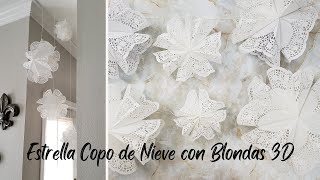 ESTRELLA COPO DE NIEVE CON BLONDAS PAPEL DE ENCAJE  DOILY SNOWFLAKE STARS  HOME DEKO CHANNEL 2022 [upl. by Suhpoelc]