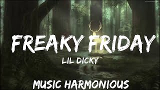 Play List  Lil Dicky  Freaky Friday Lyrics ft Chris Brown  Music Harmonious [upl. by Gerdeen5]