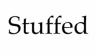 How to Pronounce Stuffed [upl. by Quenby]