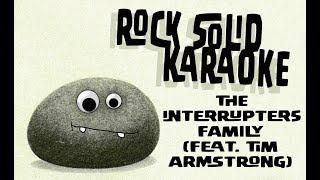 The Interrupters  Family karaoke [upl. by Atiuqihc]