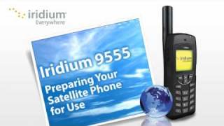 Iridium 9555 Tutorial Preparing Your Satellite Phone for Use [upl. by Devine]