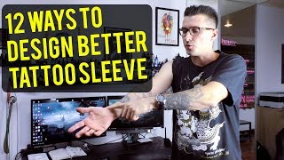 12 Ways to Design Better Tattoo Sleeve  Tattoo Secrets by Malan Tattoo Germany [upl. by Meyers204]