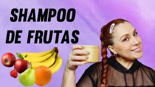 SHAMPOO DE FRUTAS [upl. by Wurst]