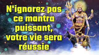 Nignorez pas ce mantra puissant votre vie sera réussie [upl. by Cogan99]