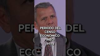 PERIODO DEL CENSO ECONÓMICO INEGI 2024 [upl. by Emsoc892]