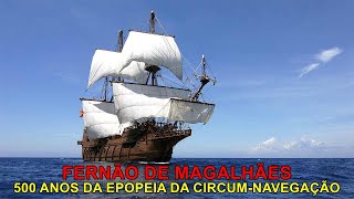 500 anos da 1ª CircumNavegação  Maior Epopeia da Humanidade [upl. by Jemmie968]