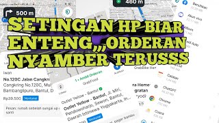 GRAB GACOR SETTING HP MENJADI ENTENG DAN ORDERAN NYAMBER TERUS [upl. by Lleneg]