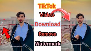 How To Remove TikTok Watermark  TikTok Watermark Kaise Hataye [upl. by Rem129]