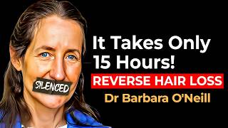 quotSHOCKING HAIR LOSS SECRETS That Big Pharma Doesnt Want You to Know  Dr Barbara ONeill [upl. by Eaves]